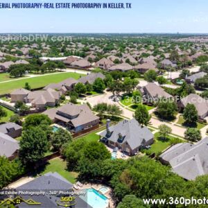Aerial Photography, Real Estate Photography in Keller, TX - 360 Photo DFW - 214.649.3844